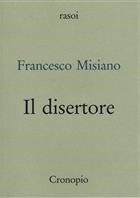 Francesco Misiano, Il disertore