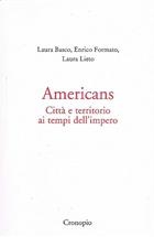 Laura Basco, Enrico Formato, Laura Lieto, Americans. Città e territorio ai tempi dell'impero