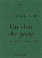 Claude Lanzmann, Un vivo che passa