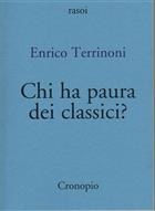 Enrico Terrinoni, Chi ha paura dei classici?