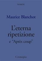 Maurice Blanchot L'eterna ripetizione e 